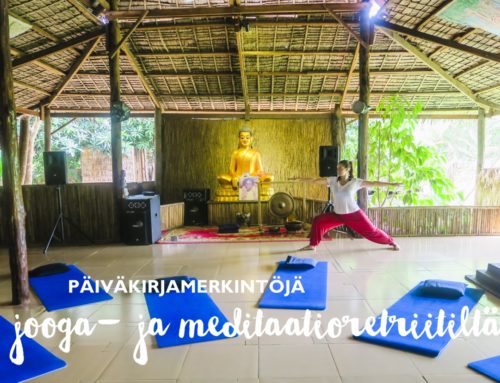 Päiväkirjamerkintöjä jooga- ja meditaatioretriitiltä
