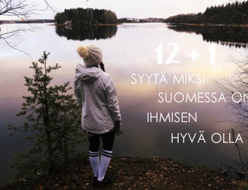 12 + 1 syytä miksi Suomessa on ihmisen hyvä olla